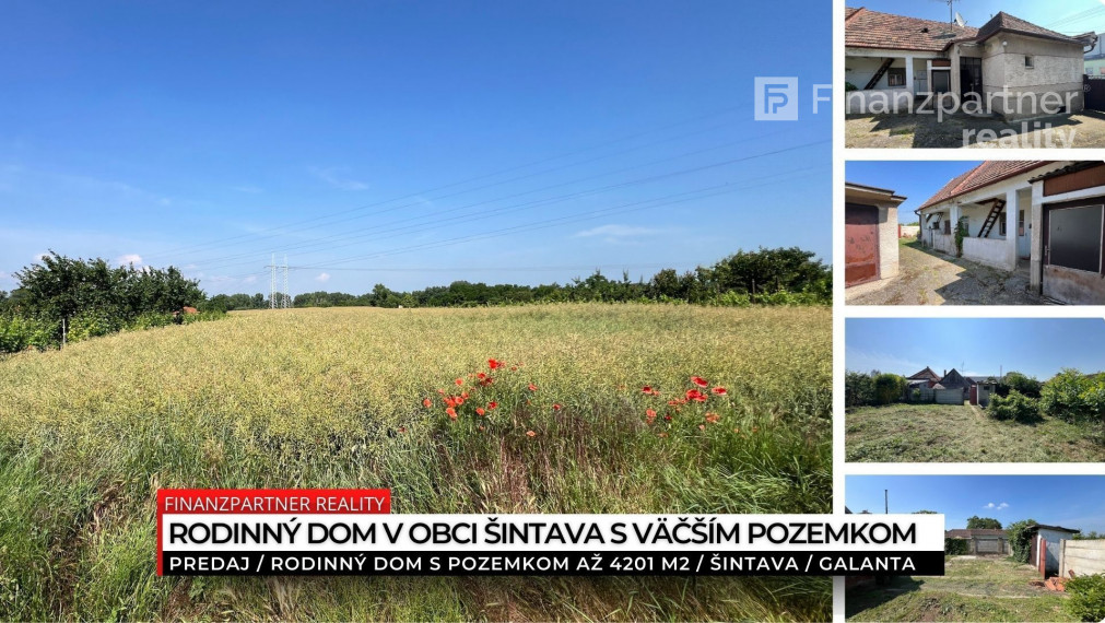 Rodinný dom s pozemkom až 4201 m2, Šintava, Galanta